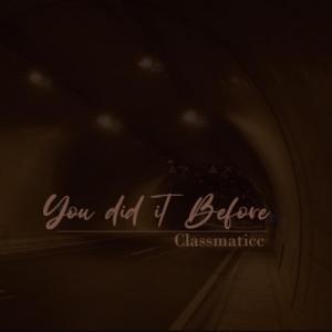 You Did It Before
