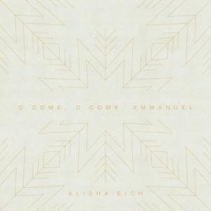 O Come O Come Emmanuel