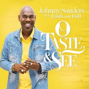 O Taste & See