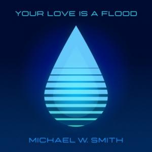 Your Love Is A Flood