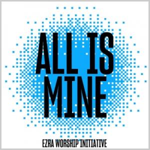 All Is Mine