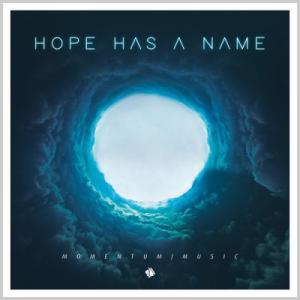 Hope Has A Name