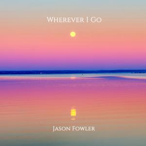 Wherever I Go