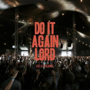 Do It Again Lord
