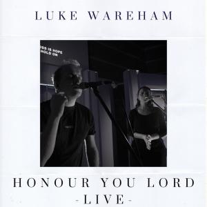 Honour You Lord