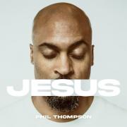 Phil Thompson Releases 'Jesus' Ahead of New Album