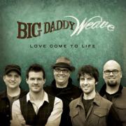 Big Daddy Weave Release Album Of Their Career 'Love Come To Life'