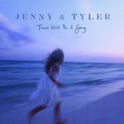 Jenny & Tyler Release Special Edition of 'There Will Be A Song' on NoiseTrade