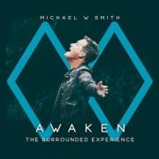Michael W Smith Releasing 'Awaken: The Surrounded Experience'