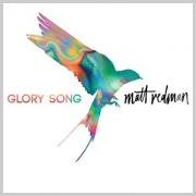 Two-Time GRAMMY Winner Matt Redman Releasing Studio Album 'Glory Song'