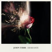 John Tibbs Debuts New Song & Video 'Dear Hate'