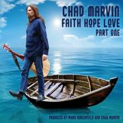 Chad Marvin Releases 'Faith Hope Love Part One' EP
