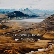Holy Hope Music Releases Piano Album 'Longing For Home'