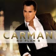 Carman Returns After 10 Year Hiatus With 'No Plan B'