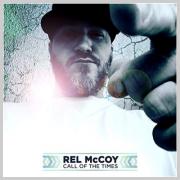 Rel McCoy Releases 'Call Of The Times' Ahead of Full-Length Album