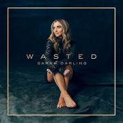 Sarah Darling Releases 'Wasted' Single and Tours UK & Ireland