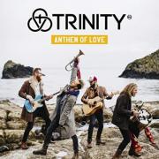 Trinity Releases 'Anthem Of Love'