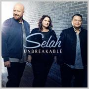 Selah Is 'Unbreakable' With First New Studio Recording In Three Years