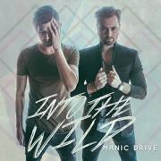 Manic Drive Goes 'Into The Wild' With New Album