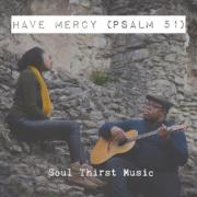 Have Mercy (Psalm 51)