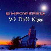 Chart-Topping Rockers Benny DiChiara & Empowered Unveil Powerful New Music Video of 'We Three Kings'