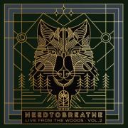 Needtobreathe Release New Live Album 'Live From the Woods, Vol. 2'