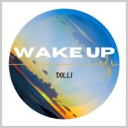 London Based Independent Artist Dolli Releases Debut Single 'Wake Up'