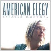 American Folk Artist Teressa Mahoney Releases New Song 'American Elegy'