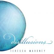 Teressa Mahoney Releases Most Personal Album To Date, 'Disillusions'