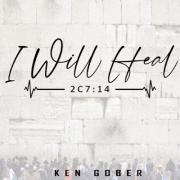 Ken Gober Releases 'I Will Heal'