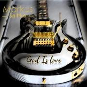 Markus Spittka Releases Instrumental Guitar Rock Album 'God Is Love'