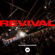 Planetshakers Releases 'REVIVAL', Raw, Emotional Album Recorded Live During Respite In Melbourne Australia's Harsh Lockdowns