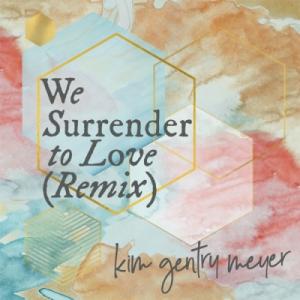 We Surrender to Love (Remix)
