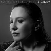 Natalie Nicole Gilbert Releases New Inspirational Single 'Victory'