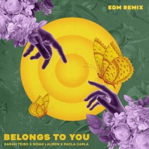 Belongs to You (Edm Remix)