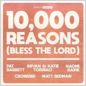 10,000 Reasons (Bless The Lord) [10th Anniversary]