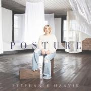 Avid Songwriter Stephanie Haavik Releases 'Posture' EP