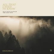 Worship Leader Leslie Jordan Releases 'All That I Need To Know' EP
