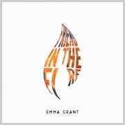 Emma Grant Releases 'Friend In the Fire' EP