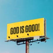 God Is Good!