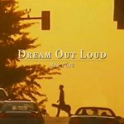Mal Pope Releases New Single 'Dream Out Loud'