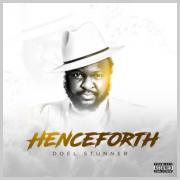 Doel Stunner Releases 'Henceforth' Single