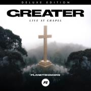 Planetshakers Releases 'Greater: Live at Chapel'