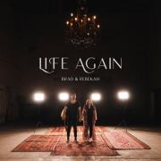 Brad + Rebekah Release 'See Your Faithfulness' Single From 'Life Again' Album