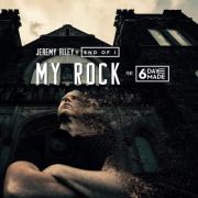 Jeremy Riley Releases 'My Rock' Feat. 6th Day Made