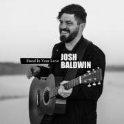 Bethel Music's Josh Baldwin Unveils New Song 'Stand In Your Love'