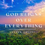 Lauren Lovett Releases 'God Reigns Over Everything'