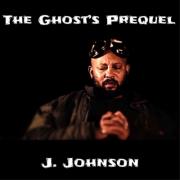 CHH Artist J. Johnson Releases 'The Ghost's Prequel'