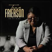 Tena Frierson Releases 'On My Mind' Feat. Mod G