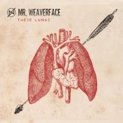 Mr. Weaverface Announces His New Christian Rock single 'These Lungs'
